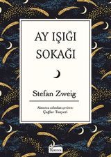Ay Işığı Sokağı-Bez Ciltli - Stefan Zweig
