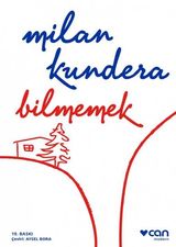 Bilmemek - Milan Kundera