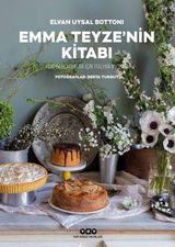 Emma Teyzenin Kitabı-Yeni Başlayanlar İçin İtalyan Mutfağı - Elvan Uysal Bottoni