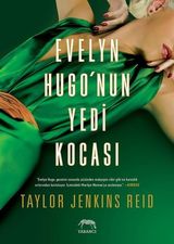 Evelyn Hugonun Yedi Kocası - Taylor Jenkins Reid