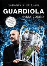 Guardiola - Sahanın Yıldızları - Harry Coninx