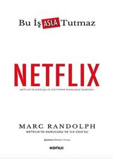 Netflix: Bu İş Asla Tutmaz - Marc Randolph