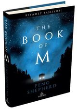 The Book of M: Kıyamet Başlıyor! - Peng Shepherd